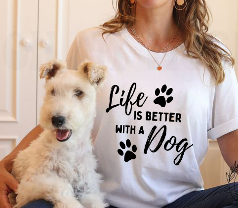 Дамска тениска Life is better with a dog DTF